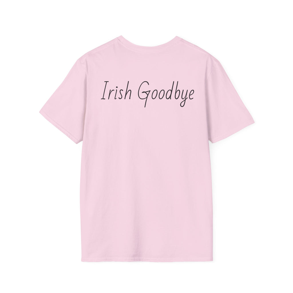 The Irish Goodbye Tee