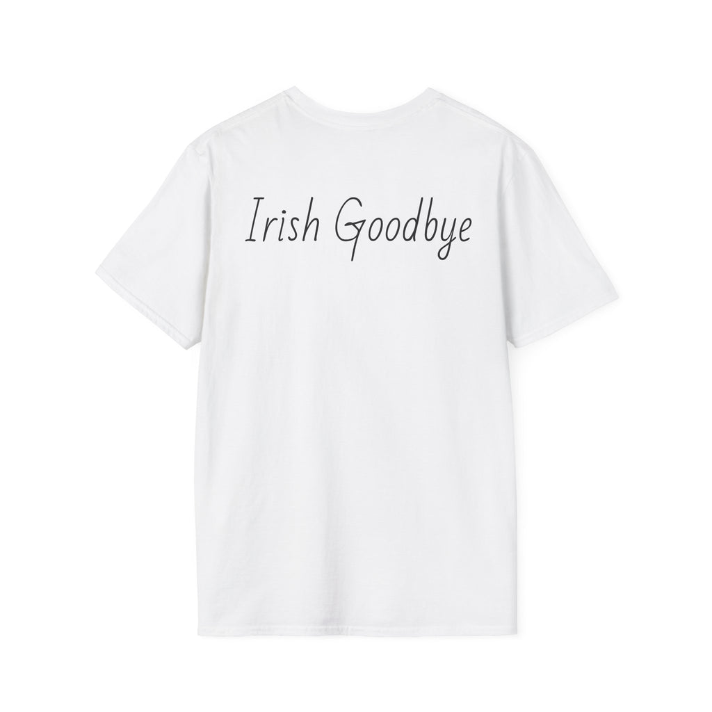 The Irish Goodbye Tee